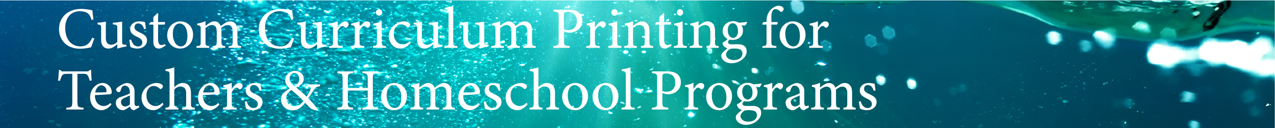 Curriculum Printing for Teachers & Homeschool Programs